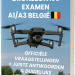 Dronebewijs Examen A1/A3 België - Officiële Vraagstellingen, Juiste Antwoorden en Duidelijke Verklaring (DGLV)