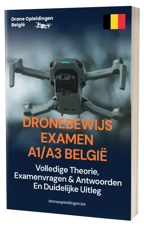 Drone-examen A1/A3 België – Volledige theorie, 500+ examengerichte vragen en antwoorden met duidelijke uitleg